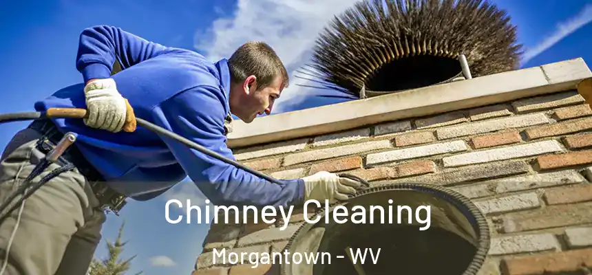 Chimney Cleaning Morgantown - WV